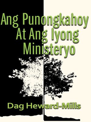 cover image of Ang Punongkahoy At Ang Iyong Ministeryo
